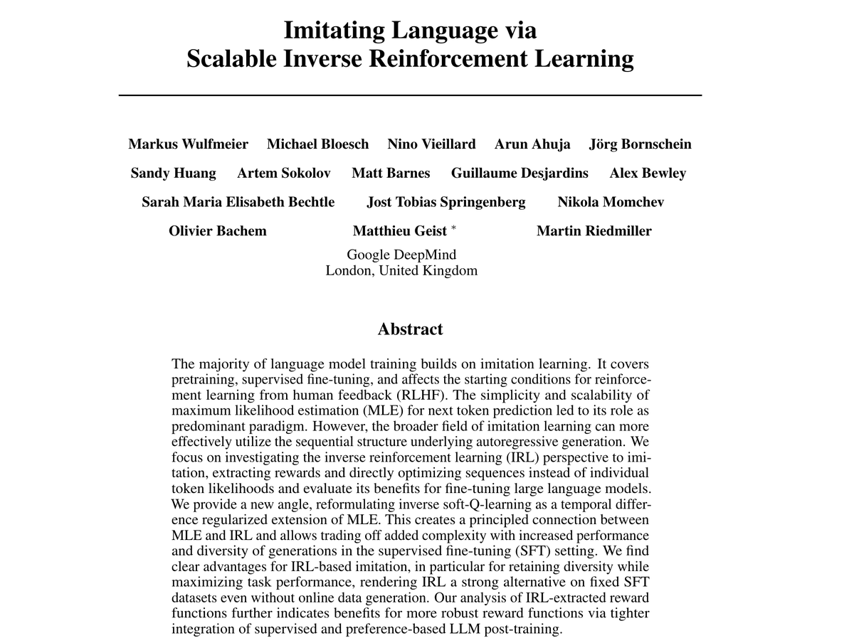 m_wulfmeier's tweet image. Imitation is the foundation of #LLM training.
And it is a #ReinforcementLearning problem!
Compared to supervised learning, RL -here inverse RL- better exploits sequential structure, online data and further extracts rewards.
Beyond thrilled for our @GoogleDeepMind paper!
A…