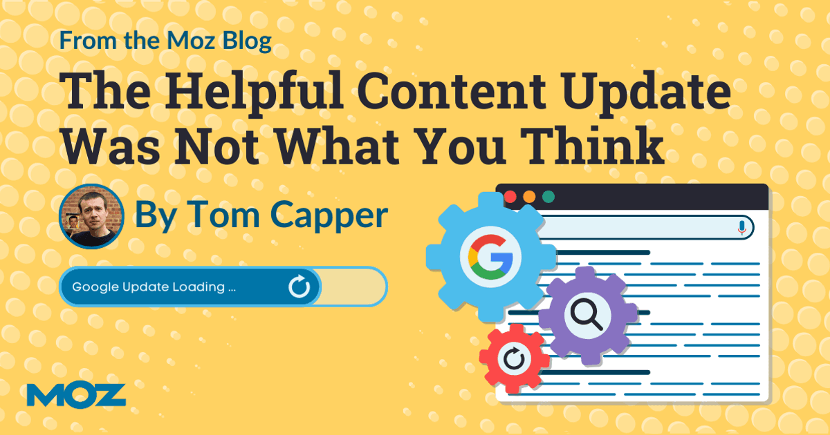 MomentMKTG's tweet photo. The Helpful Content Update Was Not What You Think https://t.co/Co5LPuGQNd https://t.co/MSYESspVKH
