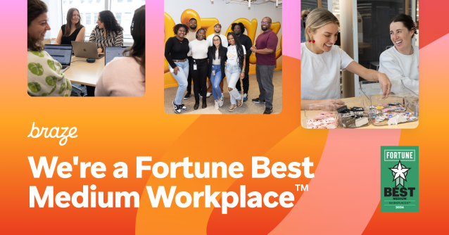 .<a href="/Braze/">Braze</a> has been recognized as a 2024 Best Medium Workplace by <a href="/FortuneMagazine/">FORTUNE</a> and <a href="/GPTW_US/">Great Place To Work Official</a> 🏆 Proud to be part of a team so dedicated to creating a work environment focused on people, collaboration, and a collective drive to positively shape the future. braze.com/company/careers