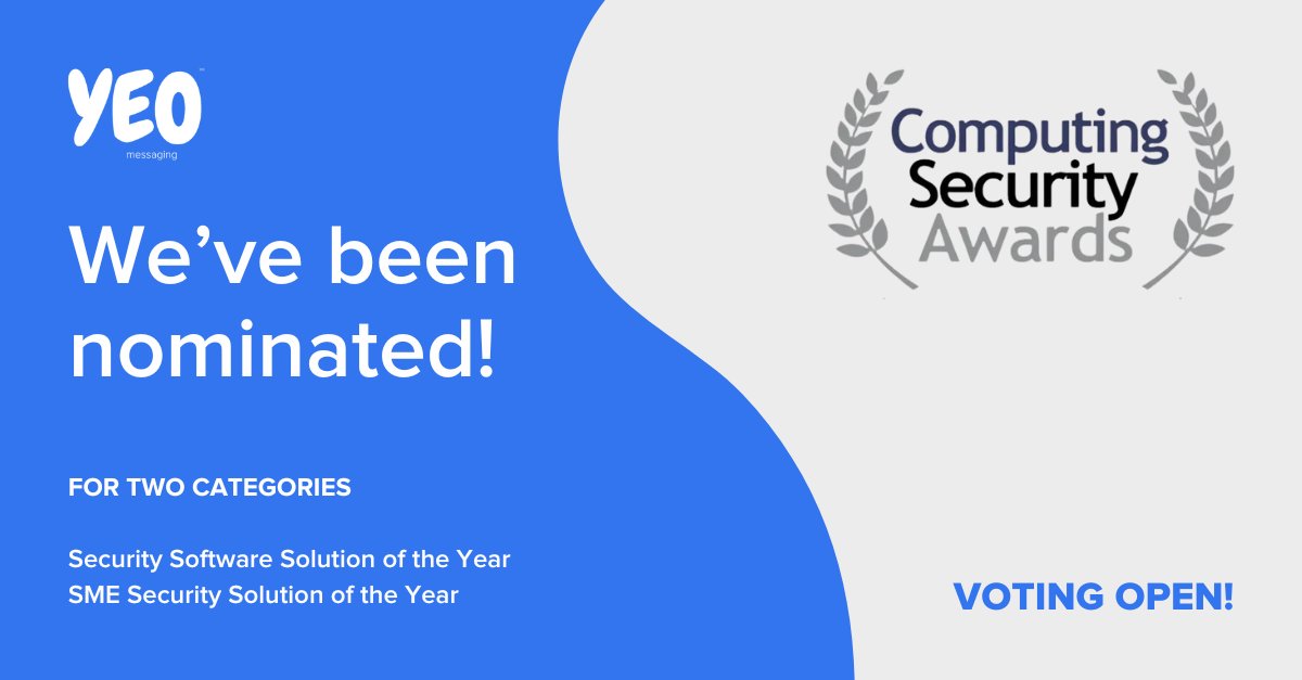 YEO Messaging (@yeomessaging) on Twitter photo We’re excited to announce that YEO is nominated for the <a href="/Computing_News/">Computing.co.uk</a> Security Awards 2024!
Vote for us in 2 categories:
Security Software Solution of the Year
SME Security Solution of the Year
computingsecurityawards.co.uk/?page=csa2024v…
Thank you for your support! #ComputingSecurityAwards We’re excited to announce that YEO is nominated for the <a href="/Computing_News/">Computing.co.uk</a> Security Awards 2024!
Vote for us in 2 categories:
Security Software Solution of the Year
SME Security Solution of the Year
computingsecurityawards.co.uk/?page=csa2024v…
Thank you for your support! #ComputingSecurityAwards