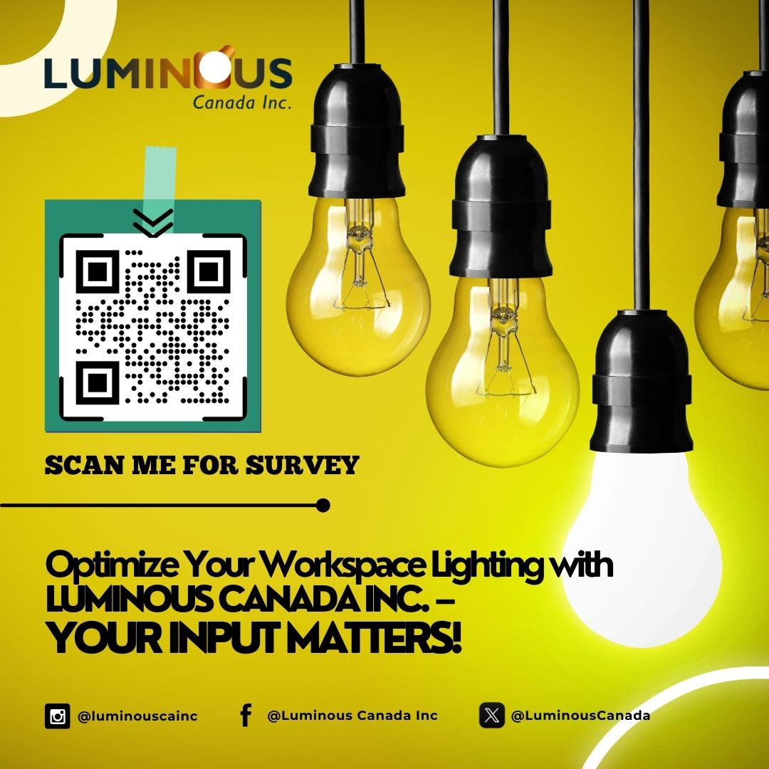 LuminousCanada's tweet image. 💡Is Your Workspace Properly Lit?  We Want to Hear From You! 💡
Optimize Your Workspace Lighting with Luminous Canada Inc. – Your Input Matters!🌟
#LuminousCanada #WorkspaceLighting #EnergyEfficiency #BusinessSolutions #LightingSurvey #EnvironmentalImpact #ProductivityBoost