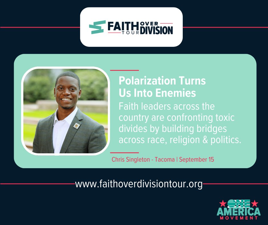 One America Movement (@oneamericamvmt) on Twitter photo Join us for the #FaithOverDivisionTour on September 15 in #Tacoma with special guest <a href="/csingleton__2/">Chris Singleton</a> , as we come together guided by our faith traditions and commitment to building community and a shared future together.
faithoverdivisiontour.org Join us for the #FaithOverDivisionTour on September 15 in #Tacoma with special guest <a href="/csingleton__2/">Chris Singleton</a> , as we come together guided by our faith traditions and commitment to building community and a shared future together.
faithoverdivisiontour.org