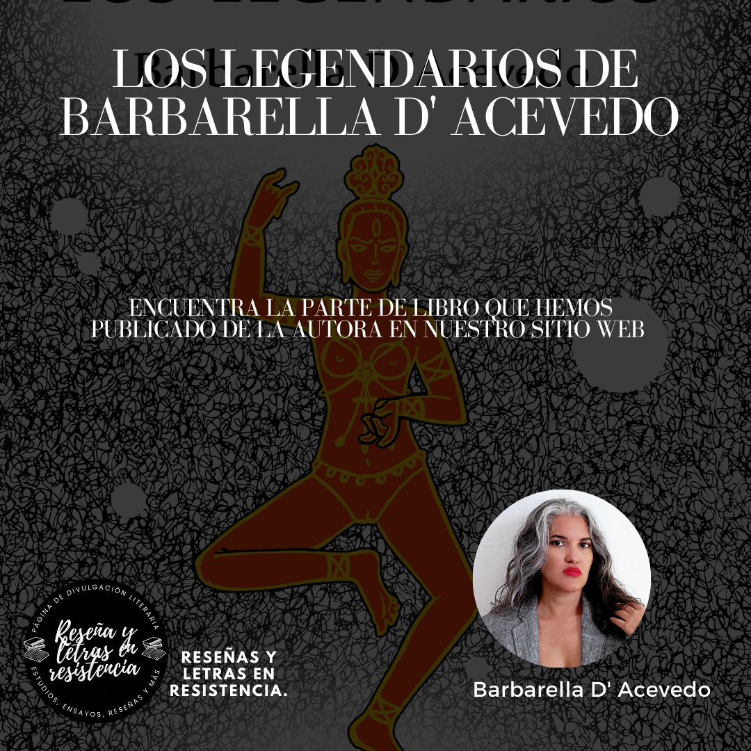 En esta ocasión tenemos el agrado de traerles a ustedes partes o fragmentos de "los legendarios" de Barbarella D' Acevedo, que colaboró con nuestra revista y que pueden encontrar en nuestra página web, en la sesión "autoría y creaciones". 
Colaboración: Barbarella D' Acevedo