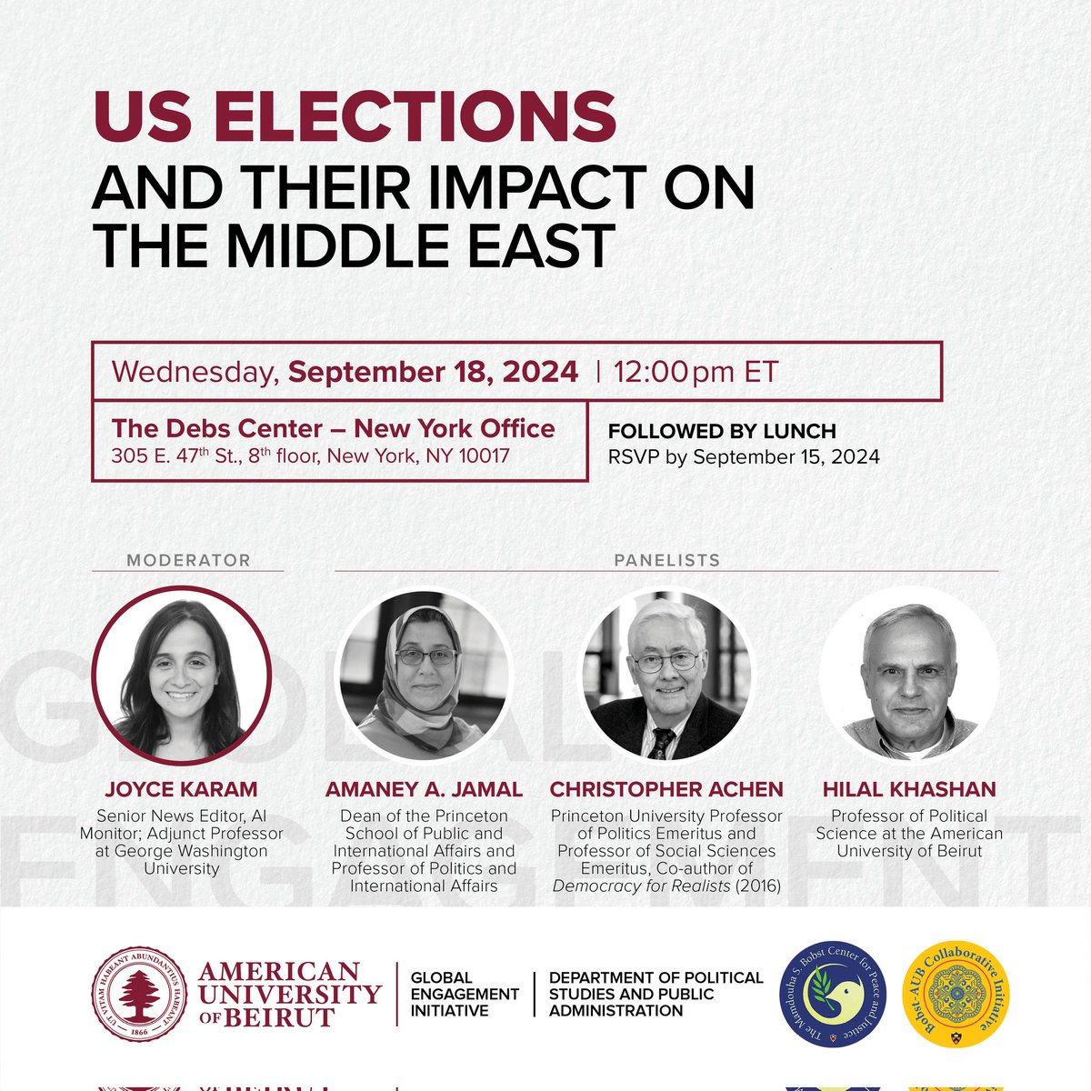 The Bobst-AUB Collaborative Initiative , the GEI, and the Department of PSPA are happy to invite you to a panel discussion on the US Elections and Their Impact on the Middle East, on Wednesday September 18,2024 | 12:00 pm ET in The Debs Center - New York Office.