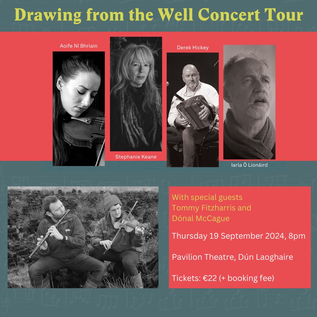 donal_mccague's tweet photo. 1/2 Looking forward to supporting Aoife Ní Bhriain, Stephanie Keane, Derek Hickey (@GradamCeoilTG4 @TG4 musician of the year) and Iarla Ó Lionáird as part of their @ITMADublin 'Drawing from the Well' series in the @PavilionTheatre, Dún Laoghaire on Thursday, 19th Sept @ 8pm. https://t.co/WG0ExQubfq
