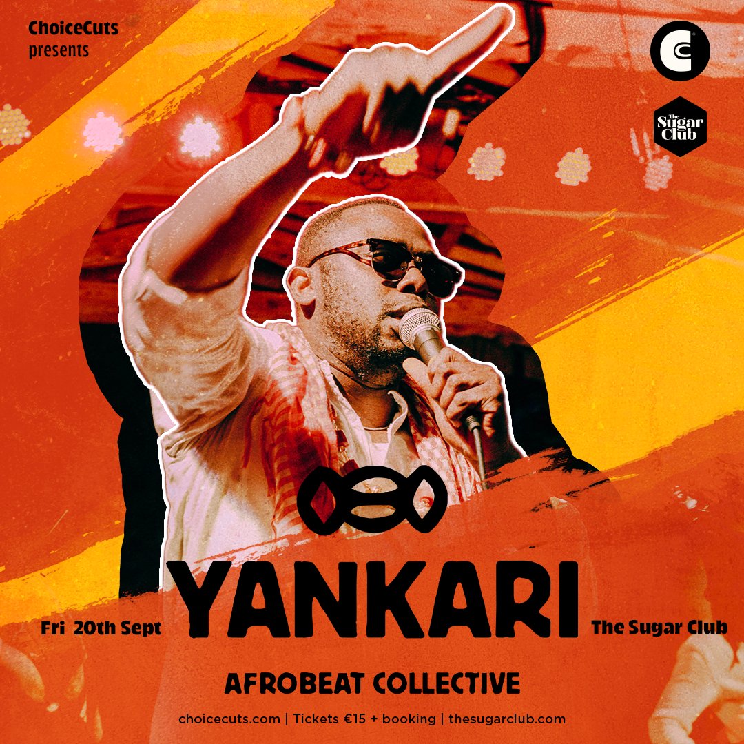 The Sugar Club (@sugarclubdublin) on Twitter photo Just Announced >> YANKARI AFROBEAT COLLECTIVE! presented by <a href="/ChoiceCuts/">ChoiceCuts</a>
When: Friday 20th September 📷
Doors: 7:30 PM 📷
Tickets: €15.00 + booking fee
bit.ly/TSC-YankariAfr… Just Announced >> YANKARI AFROBEAT COLLECTIVE! presented by <a href="/ChoiceCuts/">ChoiceCuts</a>
When: Friday 20th September 📷
Doors: 7:30 PM 📷
Tickets: €15.00 + booking fee
bit.ly/TSC-YankariAfr…