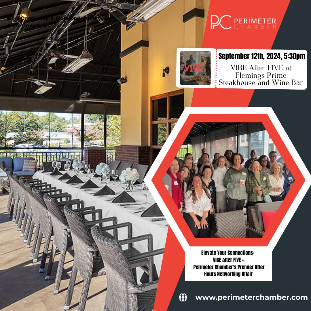 PerimeterBiz's tweet image. Join us next Thursday at Fleming&apos;s Prime Steakhouse and Bar for VIBE after FIVE - the ultimate networking event hosted by Perimeter Chamber!

Secure your spot today by visiting the link here: buff.ly/3Xa804d 

#BusinessConnections #PerimeterNetworking #VIBEafterFIVE