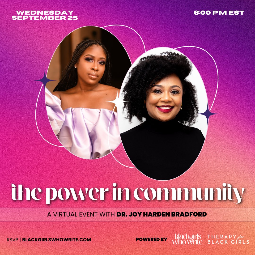 Join us virtually on 9/25 at 6 PM EST for 'The Power in Community' with <a href="/therapy4bgirls/">Therapy for Black Girls</a> and the incredible <a href="/hellodrjoy/">Dr. Joy</a>! We're diving into the importance of community and mental health for Black authors and content creators.

RSVP Link: blackgirlswhowrite.com/bgwwworkshops