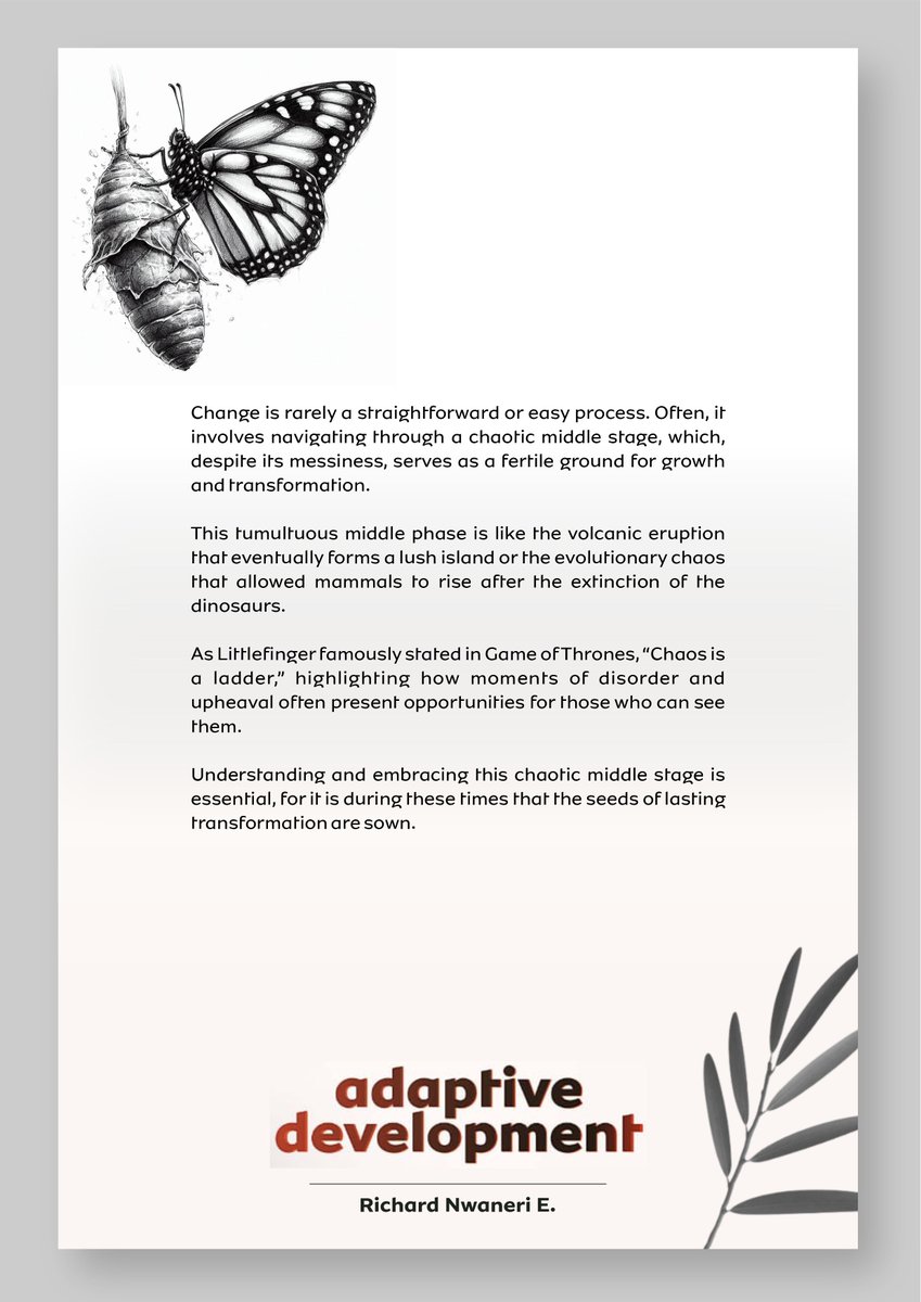 iamejike's tweet image. Chaos disrupts the status quo, breaking down established structures and norms. This disruption creates space for new ideas, innovations, and ways of thinking to take root.

#AdaptiveDevelopment