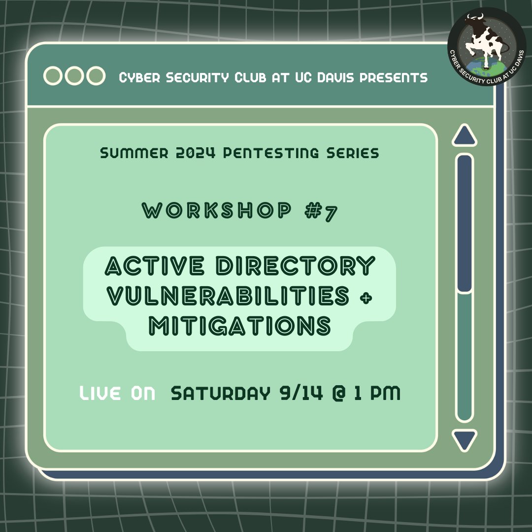 daviscybersec's tweet image. ☆  Workshop #7 Live NEXT Saturday 9/14! ☆
Next Saturday’s workshop will cover Active Directory vulnerabilities and mitigations! We’ll provide the link via our Discord around 1 PM. As always, please feel free to ask questions or discuss the workshop in the Discord!