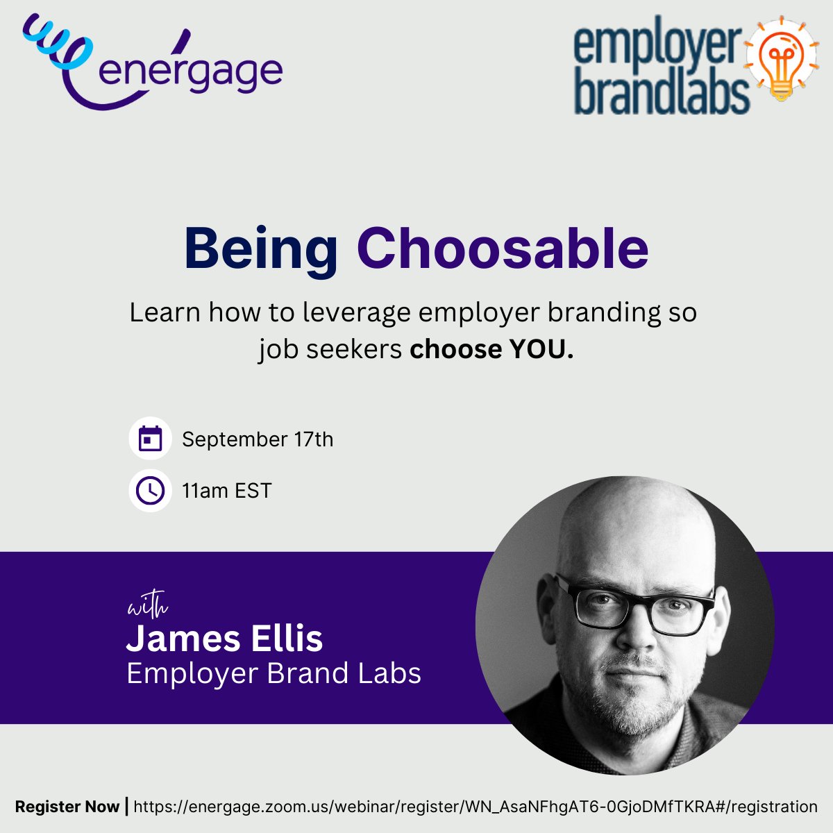 TeamEnergage's tweet image. Are Candidates Choosing You? 🚀
Join us for a game-changing webinar on September 17th at 11am EST with employer branding expert, James Ellis!
💡 Hear what James has to say about the event here: youtube.com/watch?v=JEBwmk…
Register now! 📅
energage.zoom.us/webinar/regist…