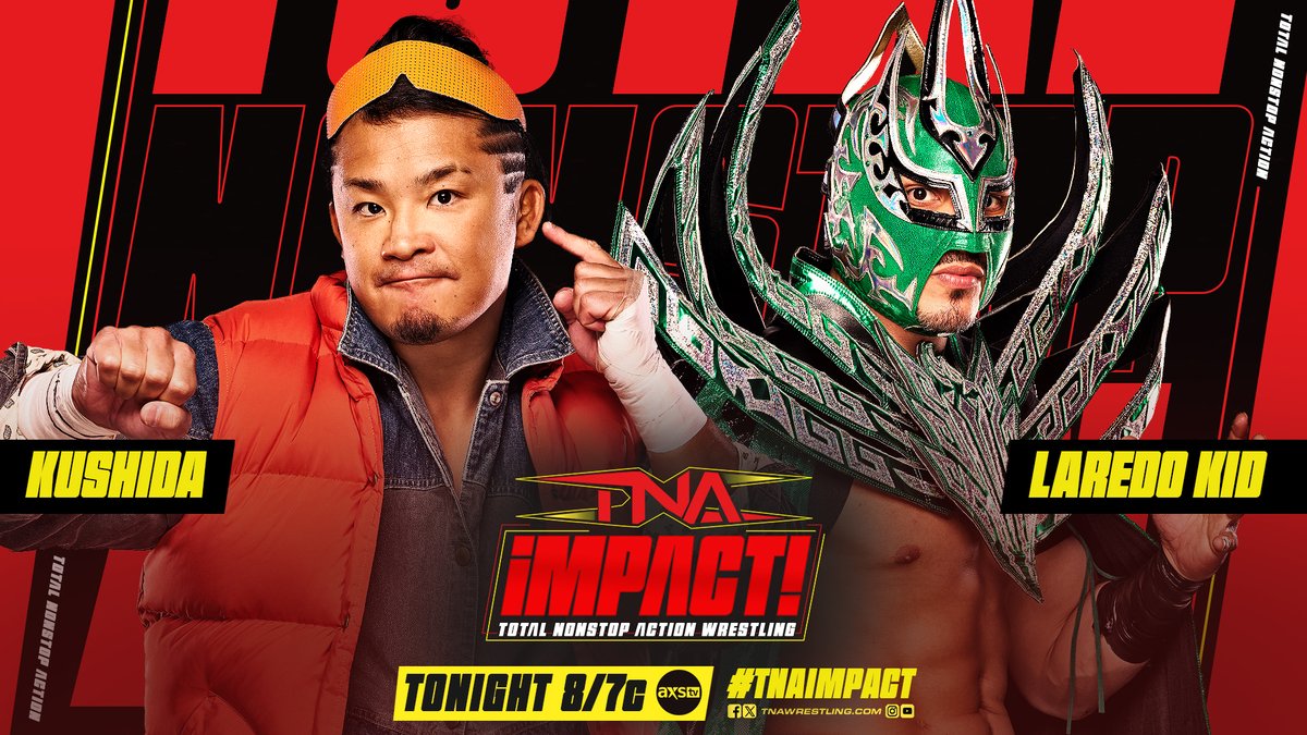 ThisIsTNA's tweet image. TONIGHT, two of TNA’s hottest X Division stars collide! 

Don’t miss #KUSHIDA vs. @Laredokidpro1 in a high-flying battle at 8/7c on @AXSTV &amp;amp; TNA+!