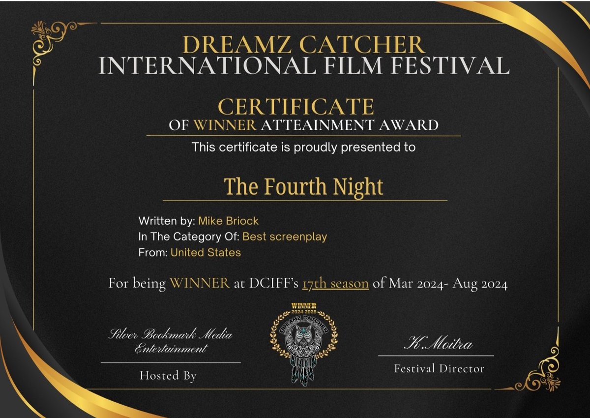 Scriptreaderguy's tweet image. My winner certificate for winning the Dreamz Catcher International Film Festival. This is the 18th film festival win for my film noir crime thriller screenplay "The Fourth Night," and my 54th film festival win overall to date.