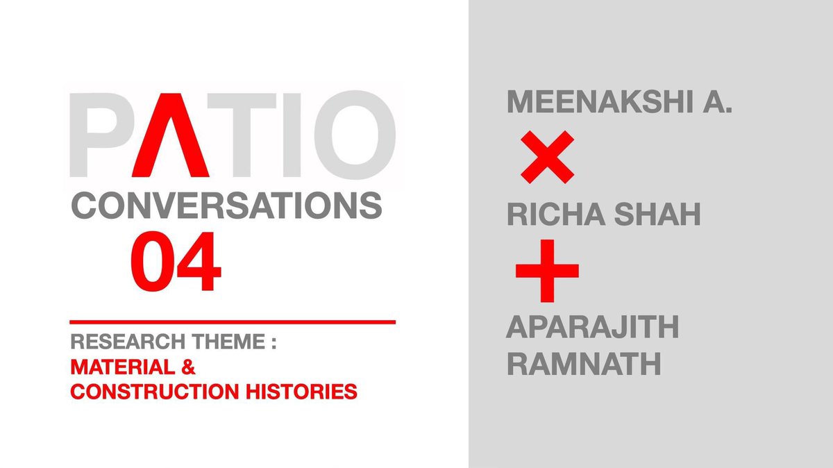 PATIO CONVERSATIONS 04 | #Thursday 12 Sept 5pm IST
---
Meenakshi A from Yale and Richa Shah from CEPT talk about Cement-Concrete in #South Asia, with Aparajith Ramnath from Ahmedabad University as respondent. 
---
Zoom Link :: lnkd.in/gbcJ2jCX