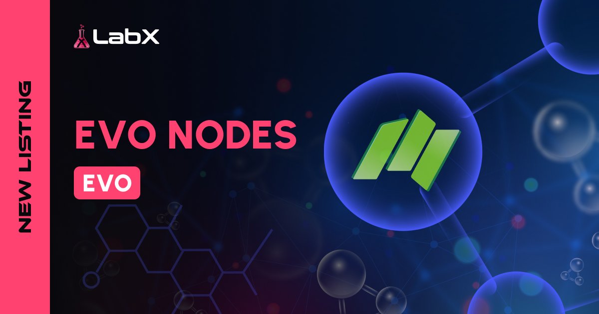 New Listing: Evo Nodes (EVO) is now live on LabX!🚀

We are excited to announce the listing of <a href="/Evo_Nodes/">EVO Nodes</a> on LabX platform! 

#LabX #PassiveIncome #Nodes #staking #sharednodes