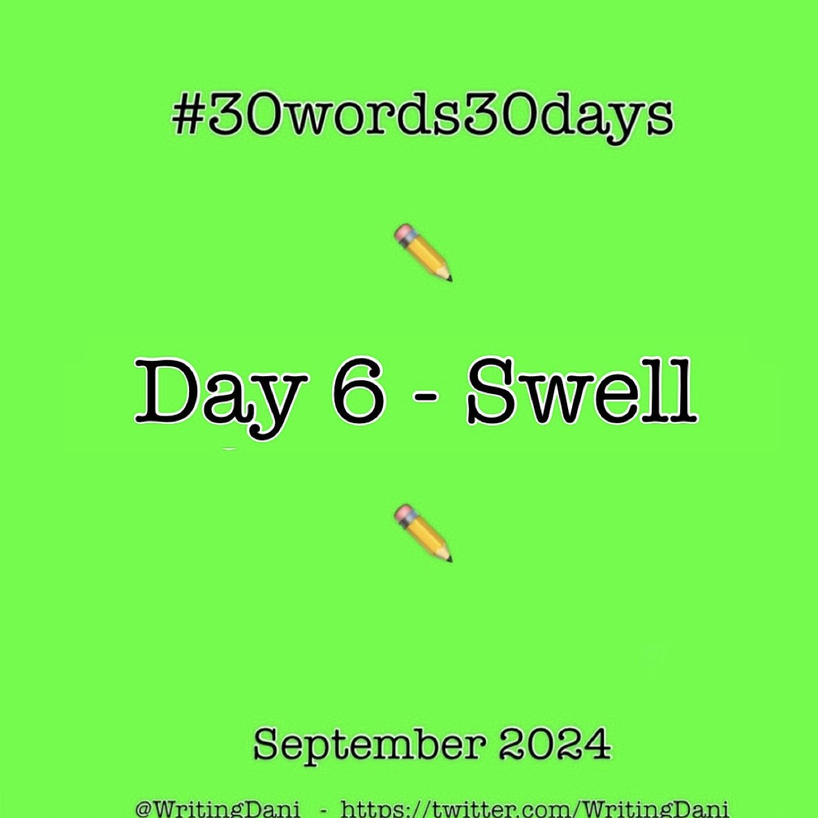 WritingDani's tweet photo. #30words30days

Day 6 - Swell

Happy Writings! ✏️

#writingcommunity #amwriting #flashfiction #microfiction #microlit #writing #shortwriting #30words30dayscommunity #writingprompts #prompts #broaden #swell https://t.co/9Rnxwo5wqy