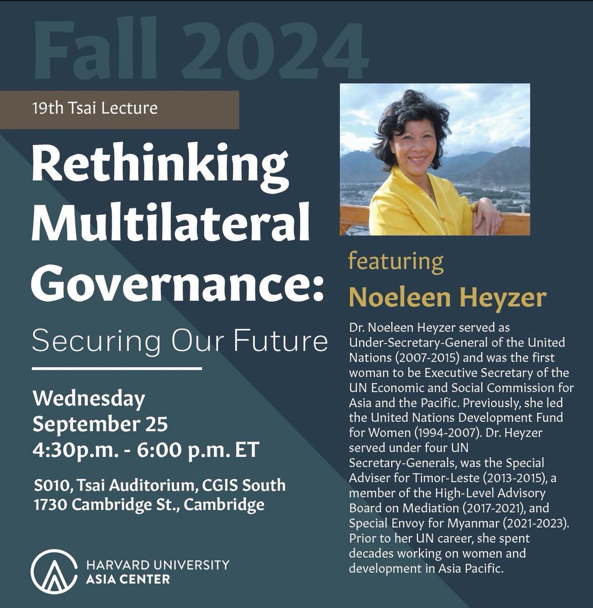 ***Upcoming talk***
“Rethinking Multilateral Governance: Securing Our Future” by Dr. Noeleen Heyzer, social scientist and former Under-Secretary-General of the United Nations, on September 25, 2024, 4:30pm - 6pm. Read more details here: asiacenter.harvard.edu/events/rethink…