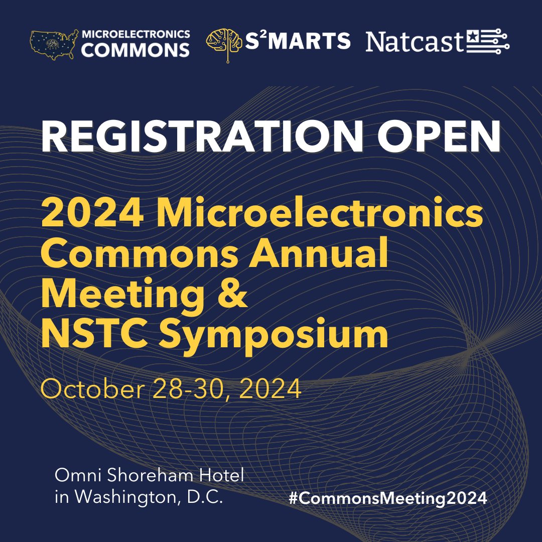 One year already!

Join us at the 2024 Microelectronics Commons Annual Meeting and National Semiconductor Technology Center (NSTC) Symposium on October 28-30, 2024, in Washington, D.C.

Registrations are now open, grab your spot here &gt; commons-nstc-2024.org/event/register…