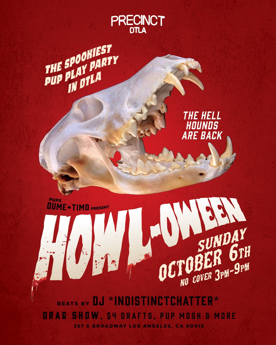 Howldtla's tweet image. Cowardly dogs beware! HOWL-OWEEN comes to @precinctdtla October 6th 💀