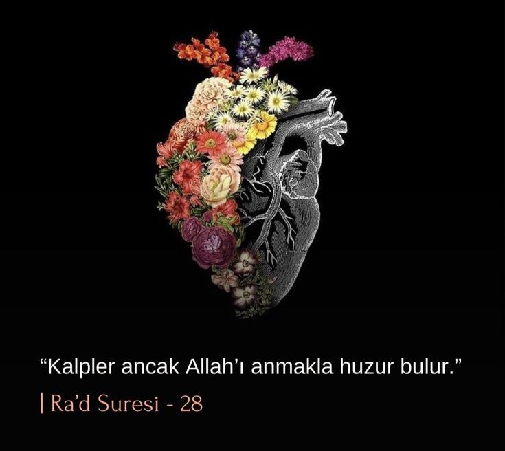 Kalpler ancak Allah'ı anmakla huzur bulur.