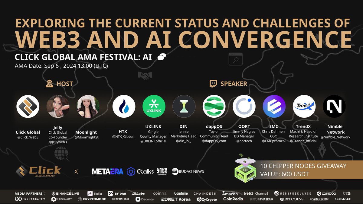 Click_Web3's tweet photo. 🎞Exploring the current status and challenges of Web3 and AI convergence
Click Global AMA Festival: AI
Space: https://t.co/lVK0Bl4cFJ
⌚Date: Sep 6, 2024 13:00(UTC)

🎁Giveaway: 10 Chipper Nodes (Value: 600 USDT)

Tasks:
✅Like & RT & Follow @Click_Web3 @din_lol_
Join: https://t.co/vMHQQv2j59

🎙️Host: @Click_Web3 @jellyweb3 @Moon1ightSt
🎤Speaker: HTX @HTX_Global 
UXLINK @UXLINKofficial 
DIN @din_lol_ 
dappOS @dappOS_com  
OORT @oortech  
EMC @EMCprotocol 
TrendX @TrendX_official 
Nimble Network @Nimble_Network