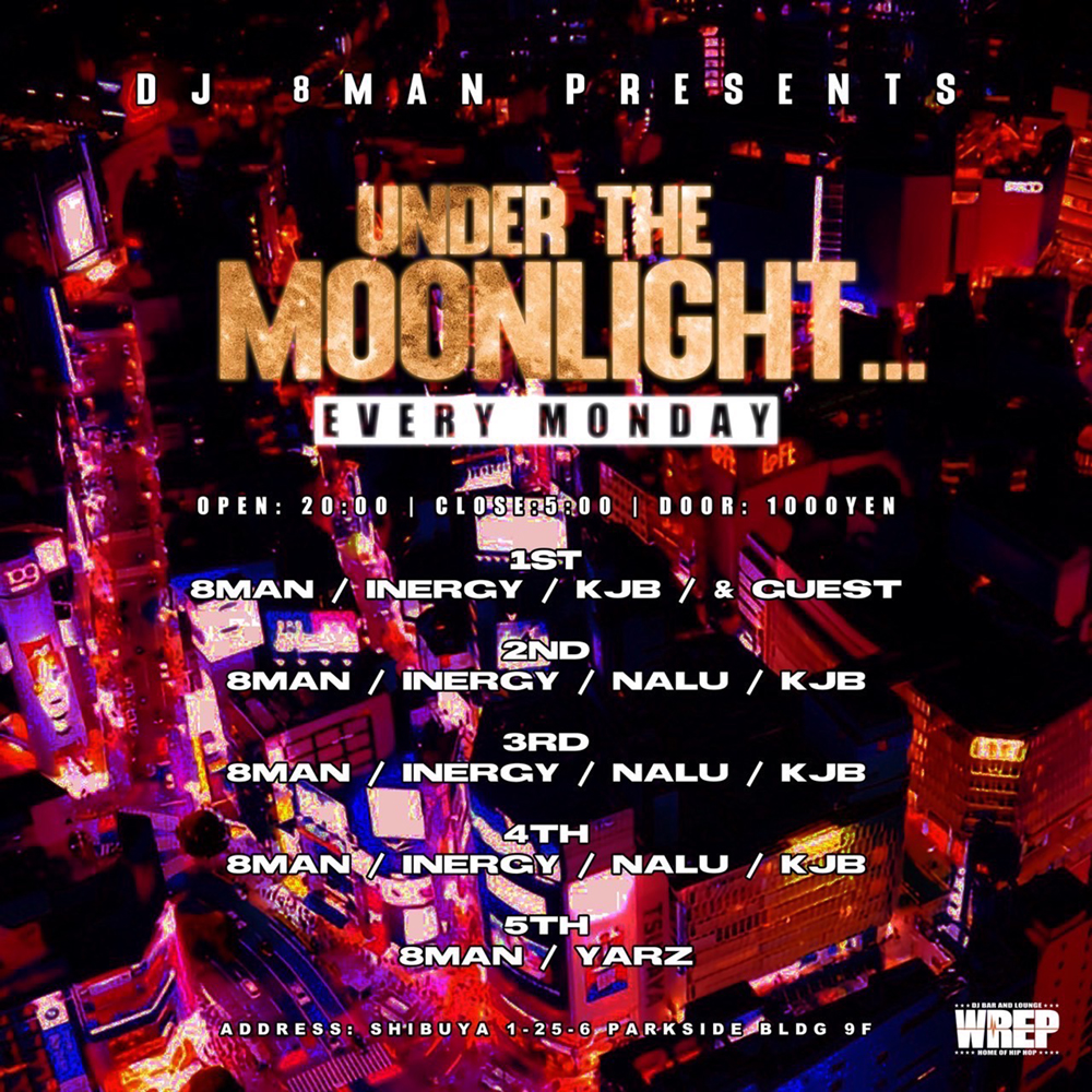 【9月9日 (月) UNDER THE MOONLIGHT】

DJ 8MAN
DJ INERGY <a href="/i11190207/">DJ INERGY</a> 
DJ NALU <a href="/DJ_NALU/">NALU</a> 
DJ KJB

Open 8PM ¥1000
djbar.wrep.jp/schedule/under…