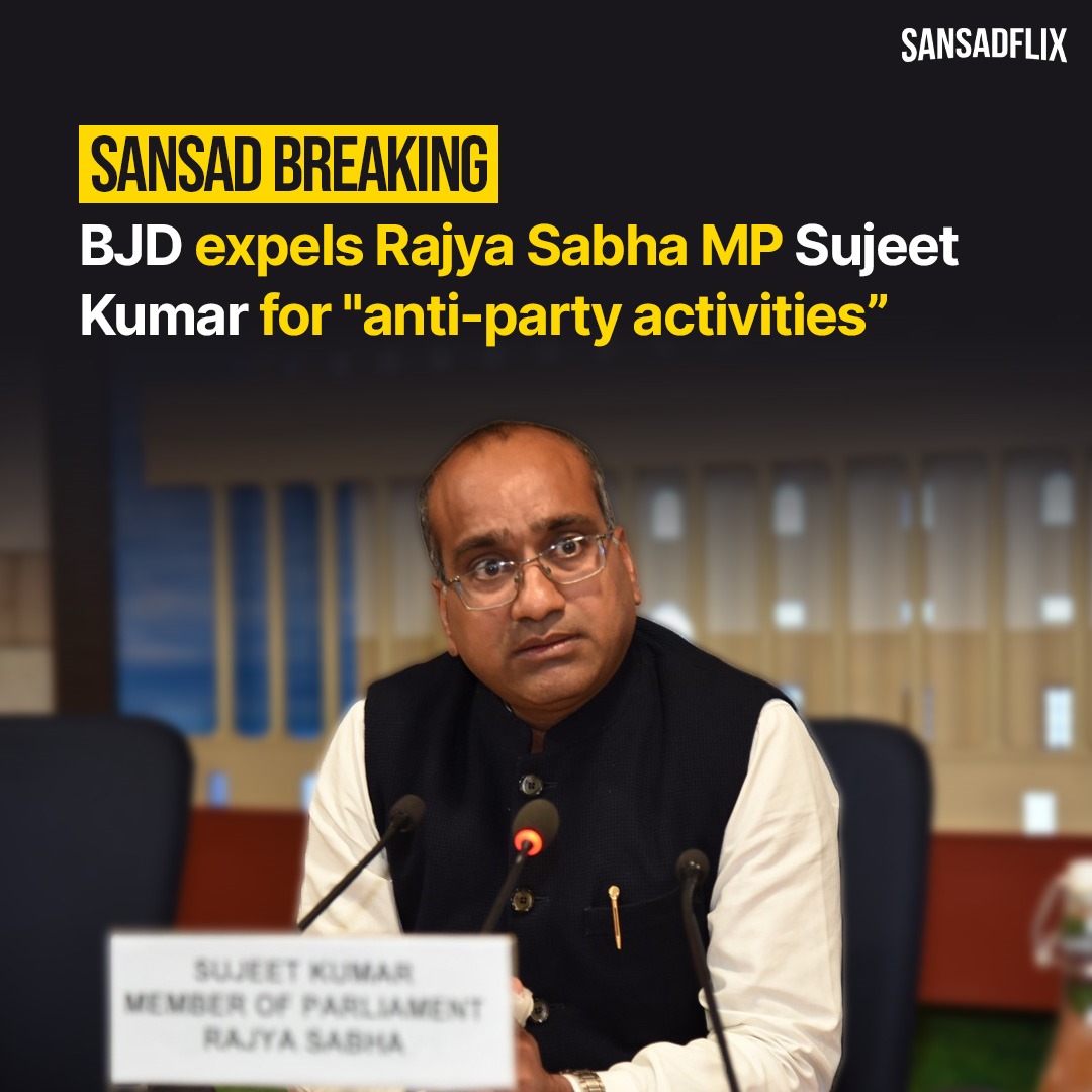 sansadflix's tweet image. BJD expels Rajya Sabha MP Sujeet Kumar for &quot;anti-party activities” #Sujeetkumar