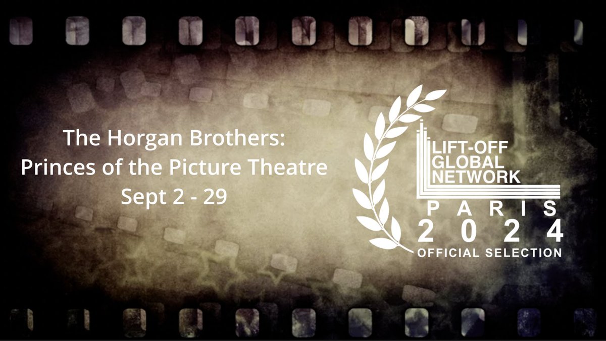 You can watch The Horgan Brothers: Princes of the Picture Theatre now - liftoff.network/paris-lift-off… Click on Features. You can VOTE if so inclined.