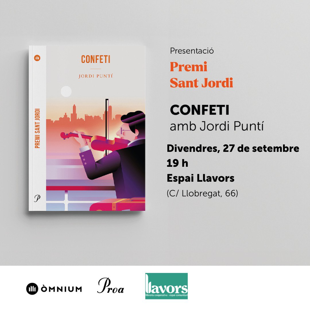 Presentació premi Sant Jordi: Confeti de Jordi Puntí

🗓️ 27 de setembre
⏰ 19 h
📍Espai Llavors (C/Llobregat,66)

Us hi esperem!