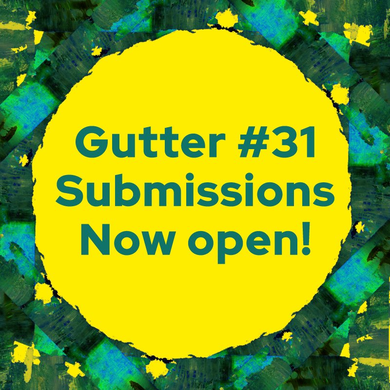 Submissions are open for fiction, poetry and essays! 

As always, we are looking for work that challenges, re-imagines or undermines the status quo, work that pushes at the boundaries of form and function, work that is striking and beautiful. 

guttermag.co.uk/submit