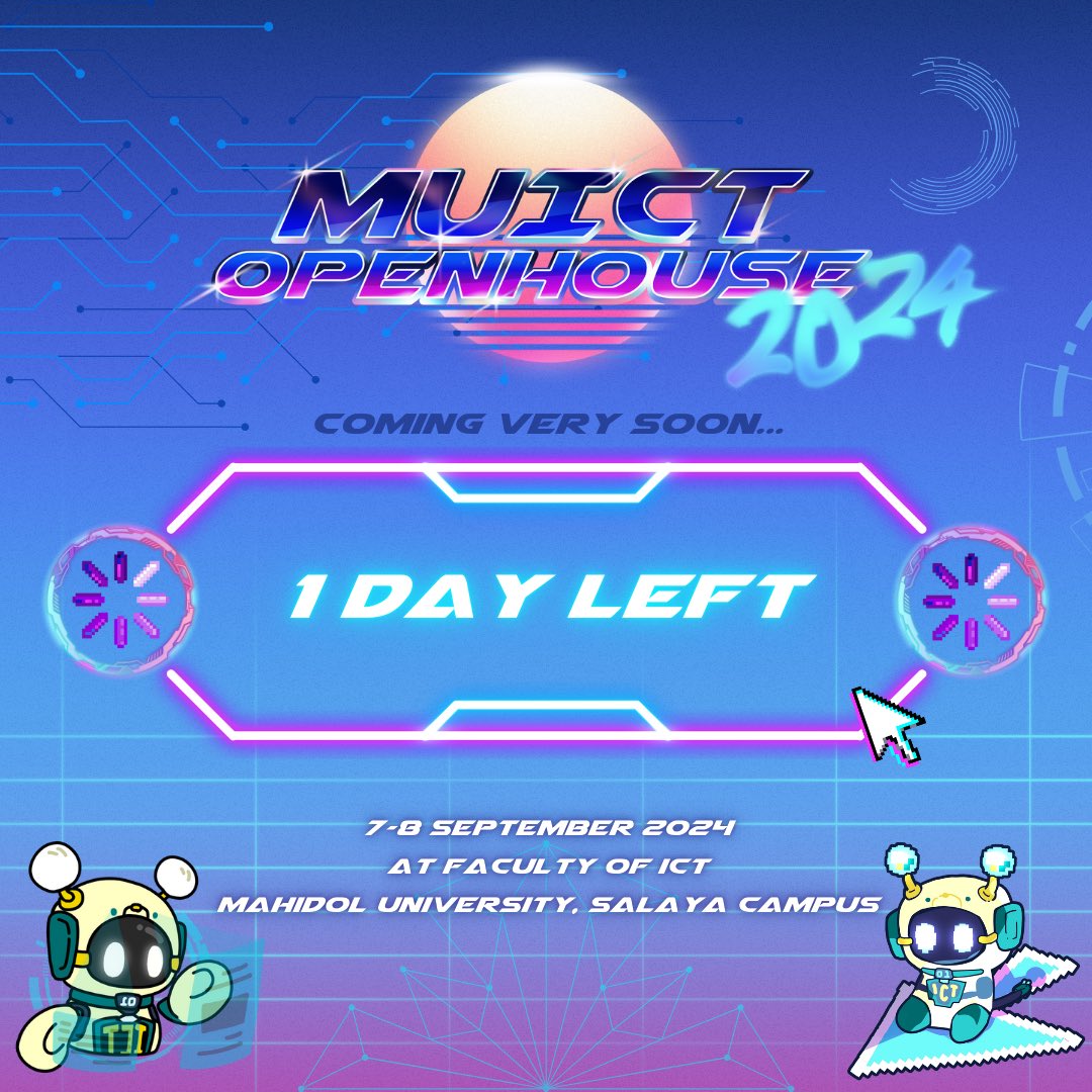 MUICTOpenHouse's tweet photo. พร้อมรึยัง 🌟เจอพรุ่งนี้แล้ว ที่คณะเทคโนโลยีสารสนเทศและการสื่อสาร ม.มหิดล กันน้าา🏫
.
📆 วันที่ 7 - 8 กันยายน 2567

#MUICT #ทีมมหิดล #dek68
#MUICTOpenHouse2024 #มหิดลวิชาการ https://t.co/2nEWzyEfhr