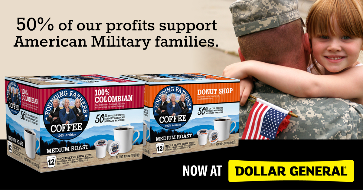 Remember that Foundng Fathers Coffee is available at Dollar General stores and DollarGeneral.com! Stock up today! #DollarGeneral #CoffeeStore #StockUp #Military #GiveBack <a href="/DollarGeneral/">Dollar General</a>
