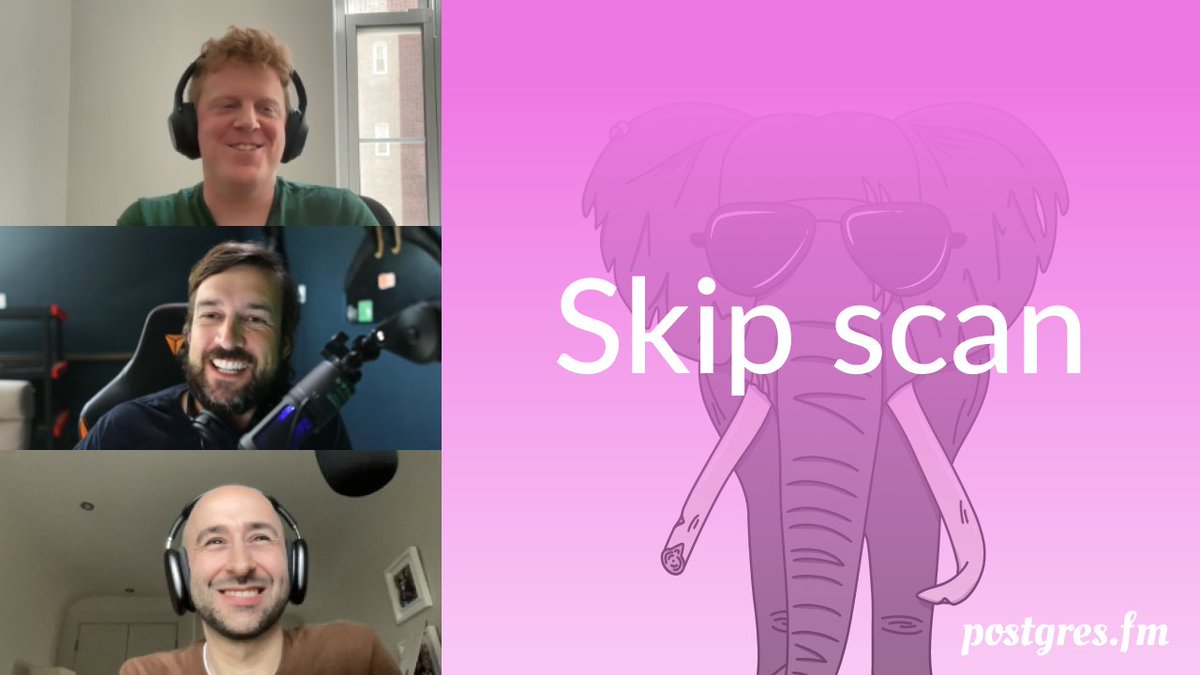 Postgres FM (@postgresfm) on Twitter photo New episode: "Skip scan"
Michael and Nikolay are joined by <a href="/petervgeoghegan/">Peter Geoghegan</a>, major contributor and committer to Postgres, to discuss adding skip scan support to PostgreSQL over versions 17 and 18.
π§ postgres.fm/episodes/skip-β¦
πΊ youtu.be/Xk-znJgQzQs New episode: "Skip scan"
Michael and Nikolay are joined by <a href="/petervgeoghegan/">Peter Geoghegan</a>, major contributor and committer to Postgres, to discuss adding skip scan support to PostgreSQL over versions 17 and 18.
π§ postgres.fm/episodes/skip-β¦
πΊ youtu.be/Xk-znJgQzQs
