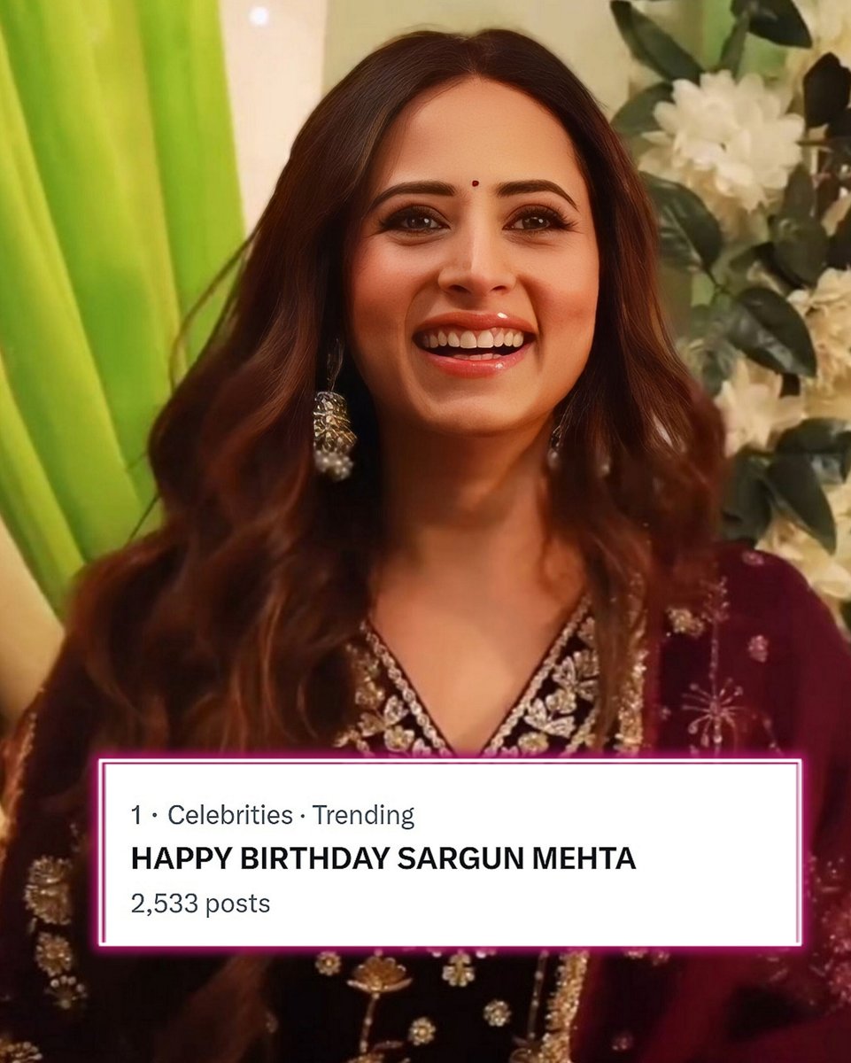 Congratulations Guys!!!!
We are trending at #1 😍🥳🥳🥳❤️
HAPPY BIRTHDAY SARGUN MEHTA 
#sargunmehta <a href="/sargun_mehta/">Sargun Mehta</a>