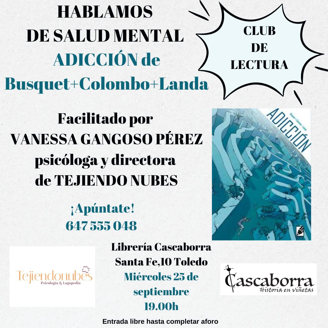 Grafito Editorial (@grafitoed) on Twitter photo Hablamos de salud mental con ADICCÓN de <a href="/josepbusquet/">Josep Busquet</a> y <a href="/MINUCIAS_PJ_AI/">Pedro J. Colombo</a>
Club de lectura conducido por la psicóloga Vanessa Gangoso Pérez.
Miércoles 25 de septiembre a las 19:00h la librería <a href="/Casca_borra/">Cascaborra Ediciones</a> en #Toledo.
Entrada libre hasta completar aforo.
grafitoeditorial.com/comic/adiccion/ Hablamos de salud mental con ADICCÓN de <a href="/josepbusquet/">Josep Busquet</a> y <a href="/MINUCIAS_PJ_AI/">Pedro J. Colombo</a>
Club de lectura conducido por la psicóloga Vanessa Gangoso Pérez.
Miércoles 25 de septiembre a las 19:00h la librería <a href="/Casca_borra/">Cascaborra Ediciones</a> en #Toledo.
Entrada libre hasta completar aforo.
grafitoeditorial.com/comic/adiccion/