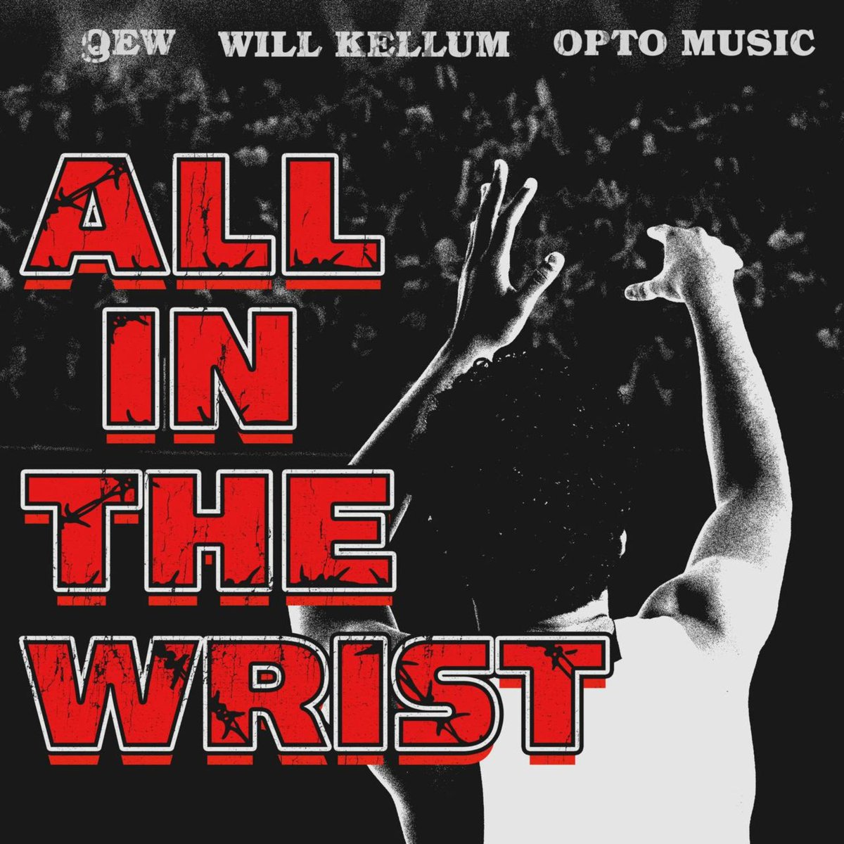 All in the Wrist - Rapzilla Freshmen   (<a href="/opto_music/">OPTO Music</a> <a href="/thatblacksinger/">QEW</a> <a href="/WillKellum/">Will Kellum</a>)

lnk.to/AllInTheWrist