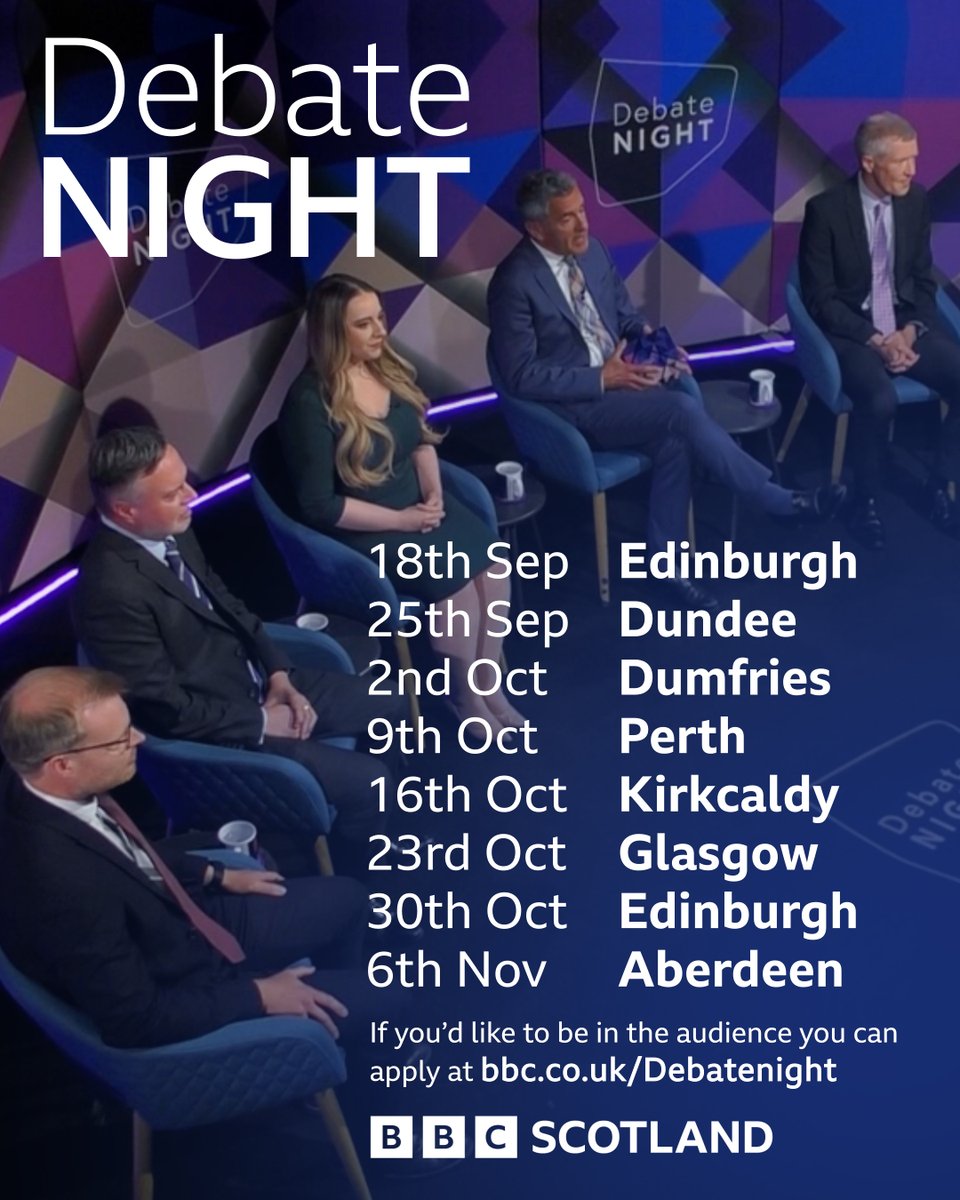 📢Debate Night returns on Wednesday 18 Sept📢

Over the next series we're coming to Edinburgh, Dundee, Dumfries, Perth, Glasgow, Aberdeen and Fife

Would you like to be part of the #bbcdn audience?

Apply here bbc.co.uk/send/u39873202