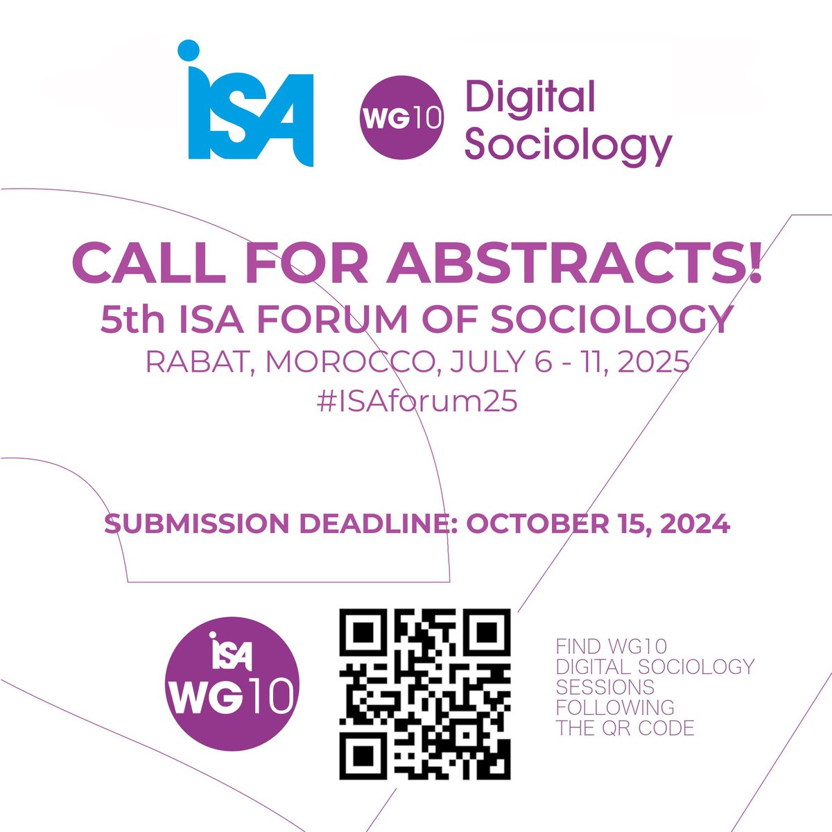 Digital Sociologists, we have a message for you :) 
The #CallForAbstracts for <a href="/isa_sociology/">ISA</a> 5th Forum of Sociology (#Rabat, #Morocco July 6 - 11, 2025), submit your papers till October 15! 
Find the list of sessions for the <a href="/WG10DigiSoc/">WG10DigitalSociology</a> here: isaconf.confex.com/isaconf/forum2…