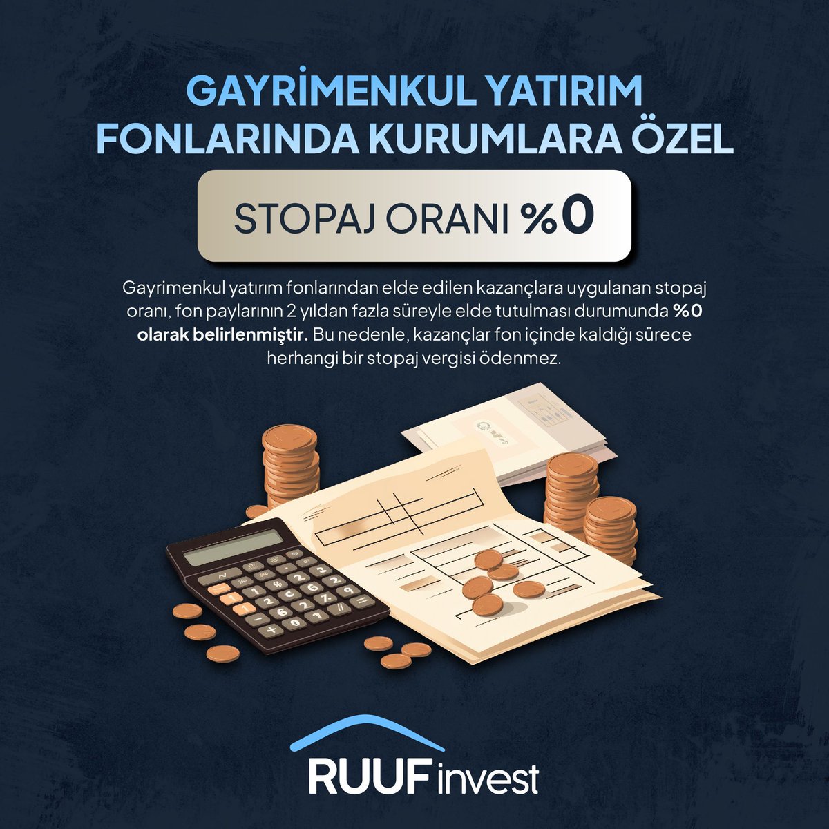 RuufInvest's tweet photo. Kurumlar için gayrimenkul yatırım fonlarında stopaj oranı %0! 🏢 2 yıldan fazla süreyle fon paylarını elde tutarak, stopaj vergisinden muaf olabilirsiniz. Detaylar profilimizde! 💼 🔍 

#RUUFInvest #Yatırım #Stopaj #Kurumlar https://t.co/Ip61IIgS55