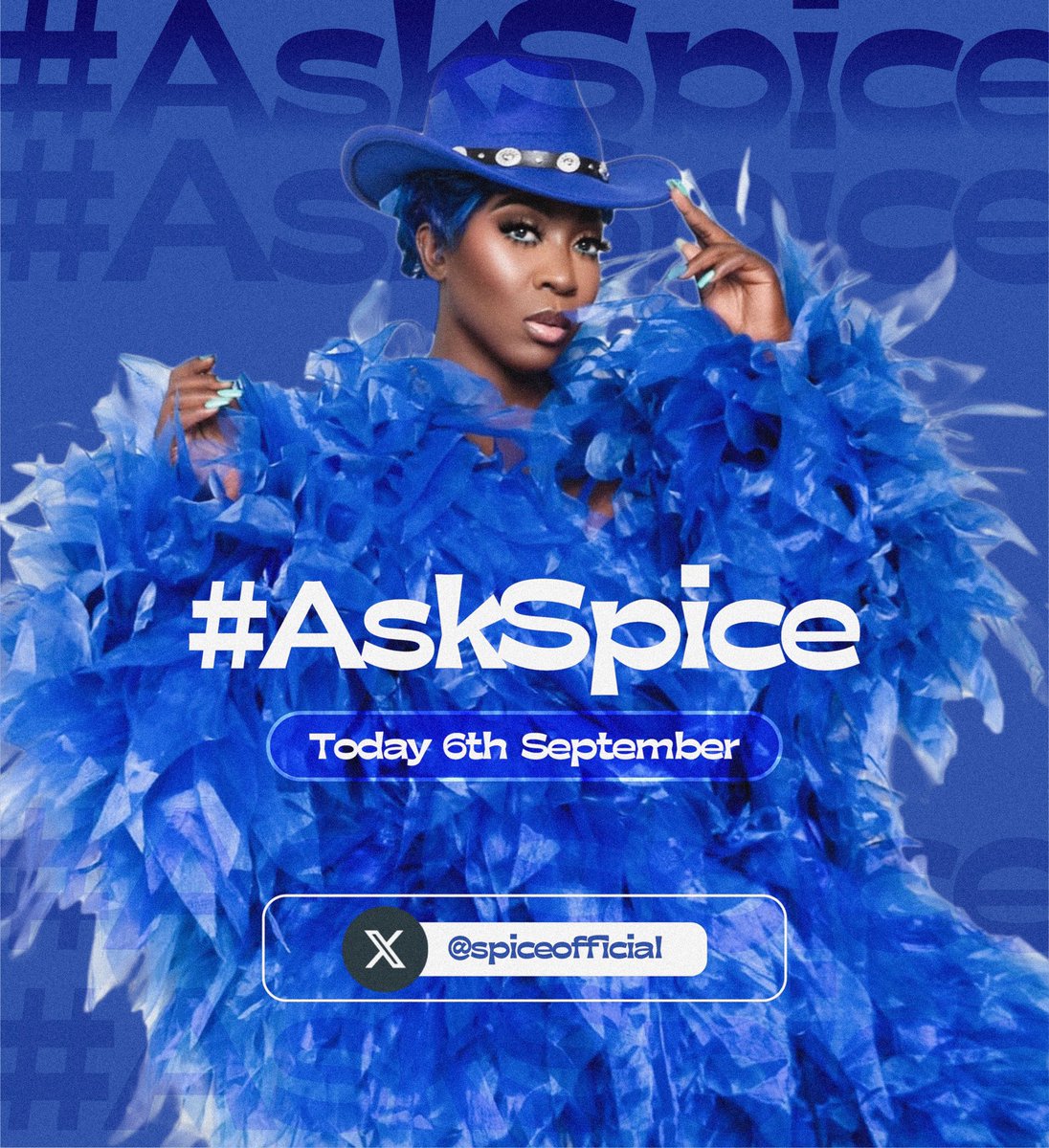 Besties, let’s tweet about it , ask a question @ me with the hashtag #AskSpice!!!  today belongs to you Let’s gooooo💙💙
