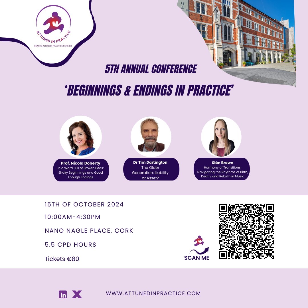 Relationships In Practice Supports Attuned in Practice
Their 5th Annual Conference:
"Beginnings &amp; Endings In Practice"
Oct 15, 2024 | Nano Nagle Place
#SocialCare #GeriatricCare #TraumaCare #HealthcareConference
#ProfessionalDevelopment #nicu @agewellcork 
shorturl.at/sKSFC