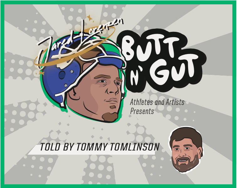 AthleteArtist_'s tweet photo. In honor of #BeatKY week...
#Buttngut season 1 the Jared Lorenzen #heftylefty episode... We were joined by the phenomenal @tommytomlinson who covered Jared and his #BUTTNGUT struggles RIP ๐๐๐ https://t.co/fgjmtLtUO3