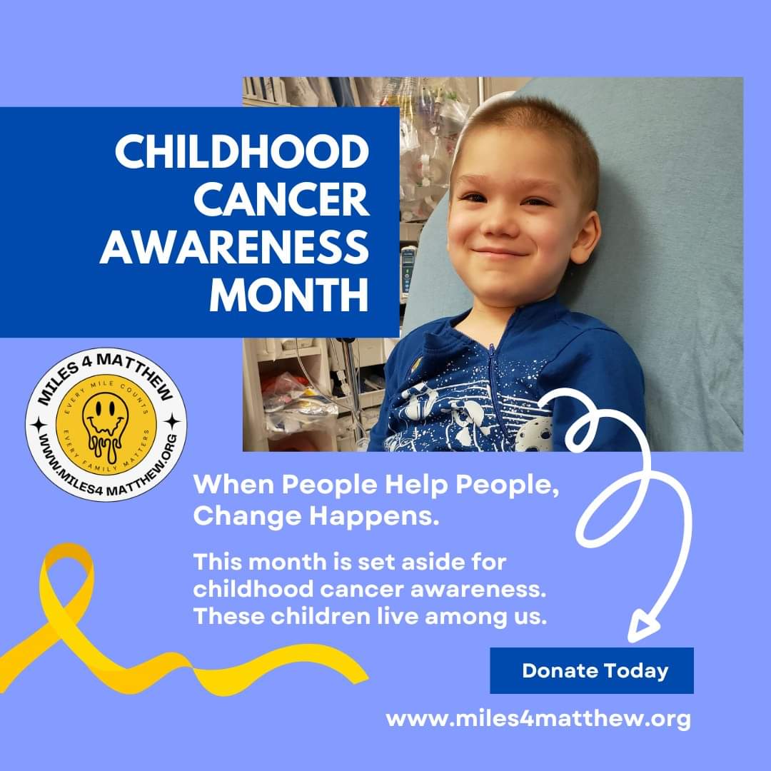September is Childhood Cancer Awareness Month! 🎗️
Did you know that every day, 47 children in the U.S. are diagnosed with cancer? That's over 17,000 families each year facing this heartbreaking reality. 💔
Help us to raise awareness. Donate at miles4matthew.org