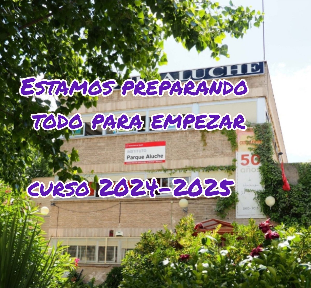 En el <a href="/iespaluche/">IES Parque Aluche</a> estamos preparando todo para iniciar el #curso 2024-2025. 
Os esperamos