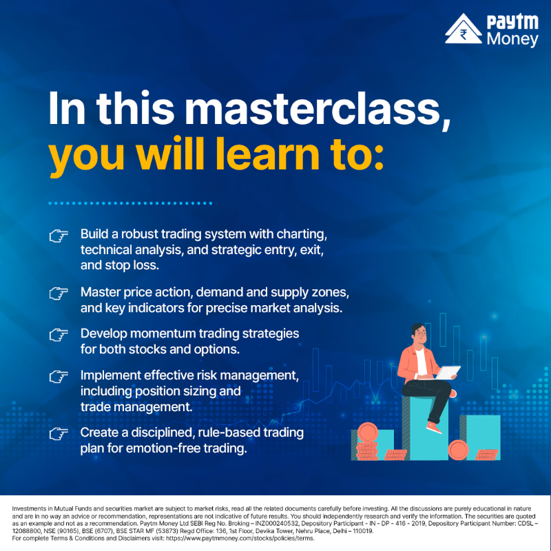 PaytmMoney's tweet photo. Master the essentials of professional trading with Neeraj Gogoi, Edu Coach, Paytm Money, in our #Masterclass ‘Stop Losses, Trade like a Pro!’.
Date- 12th & 13th Sept 2024
Time- 4:30 to 6 PM
Fee- ₹49
#LearnWithPaytmMoney #PaytmMoney #TradingMasterclass #StopLosses #ProTrader
