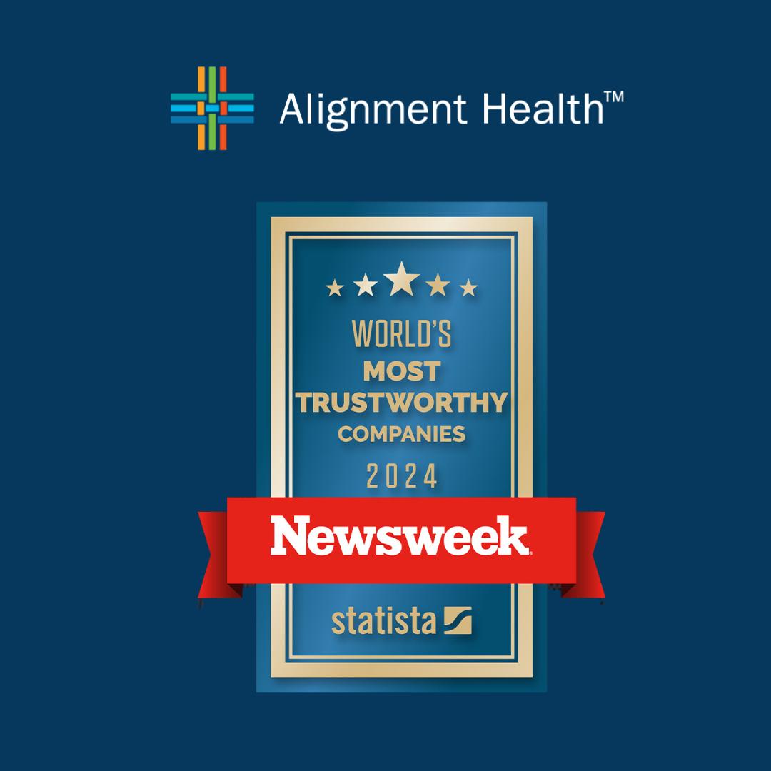 We’ve been recognized as one of the World’s Most Trustworthy Companies in 2024 by <a href="/Newsweek/">Newsweek</a>. We are honored to earn this recognition and are committed to upholding the trust that has been put in our company. 
 
Learn more here: alignmenthealth.com/Newsroom/Press…