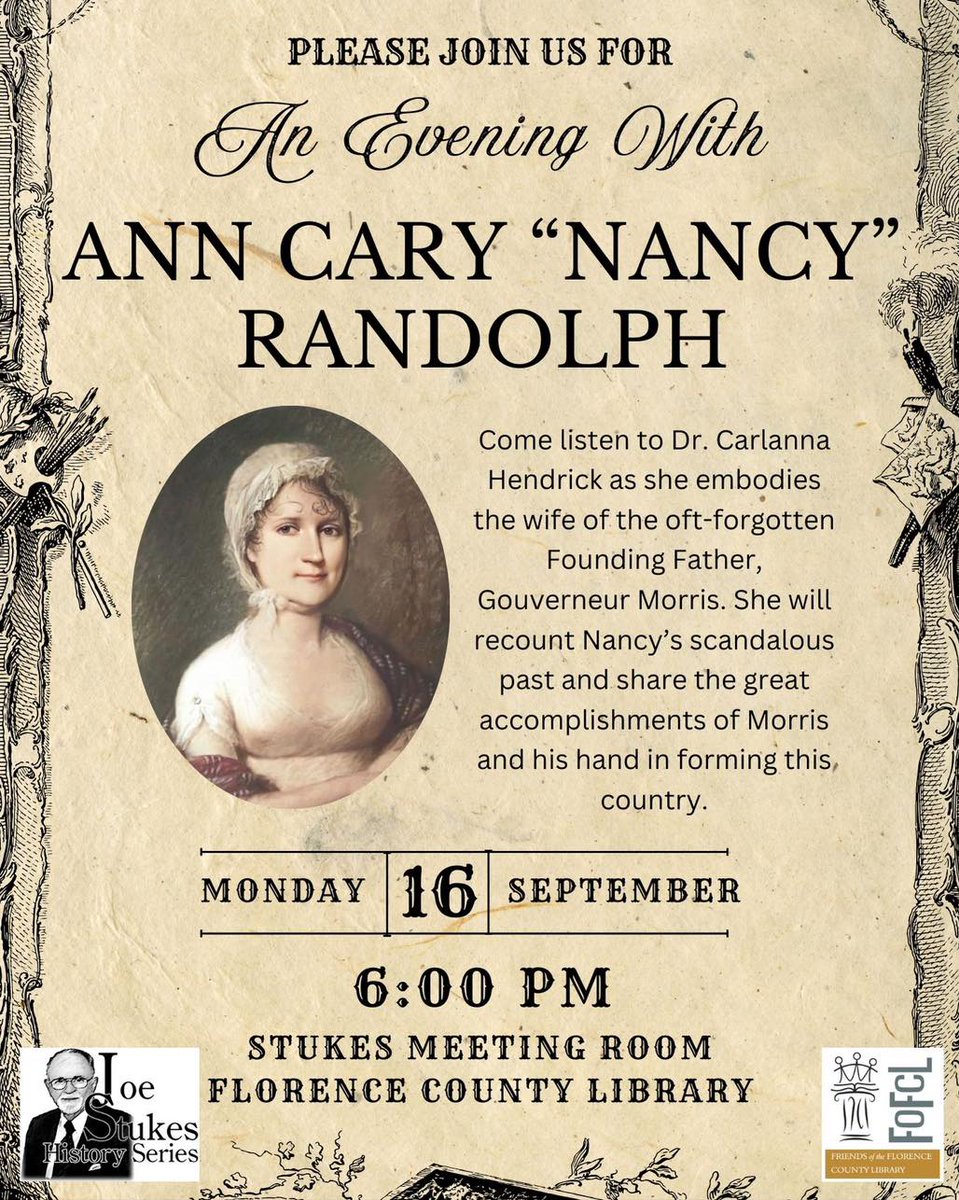 FloCoLibrarySC's tweet image. In celebration of National Constitution week, please join us for a visit with Ann Cary “Nancy” Randolph as she reminisces about her early years and marriage to the Penman of the Constitution, Gouverneur Morris. This event is free, Reserve your seat now at :friends-of-fcl.square.site