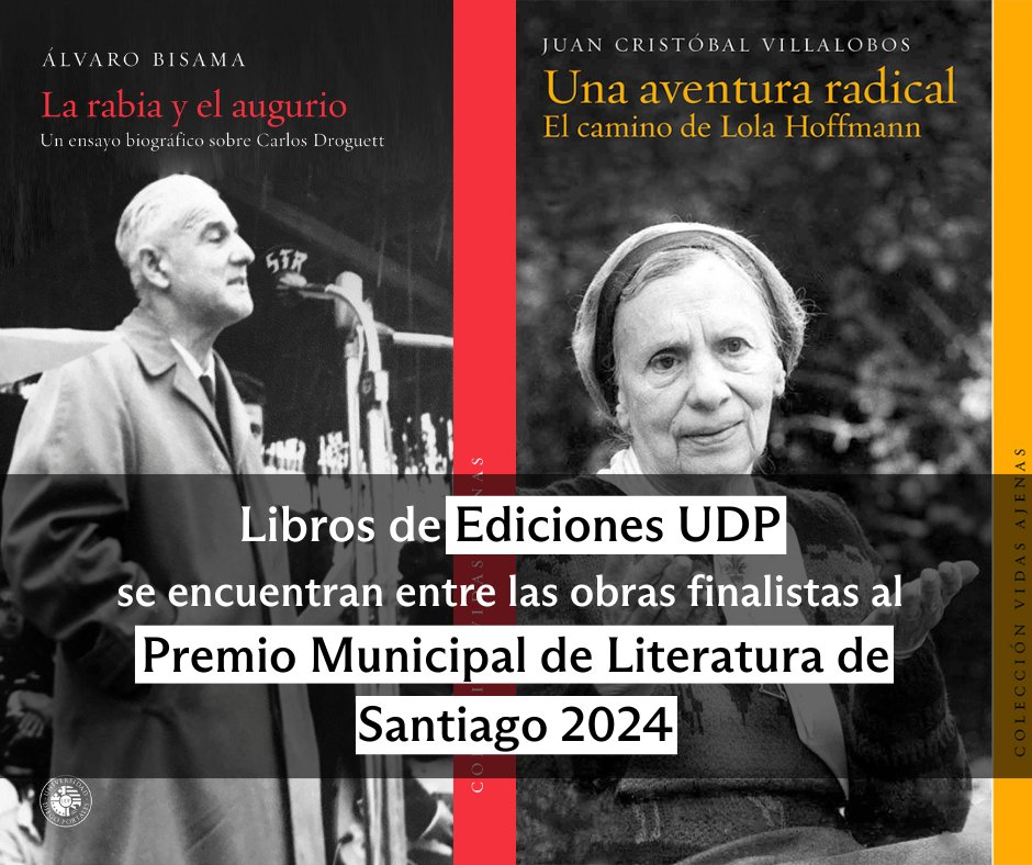 udp_cl's tweet photo. 📚Publicaciones de #EdicionesUDP: "La rabia y el augurio, ensayo biográfico sobre Carlos Droguett" (2023), de Álvaro Bisama; y "Una aventura radical" (2023), de Juan Cristóbal Villalobos, se encuentran entre finalistas al premio Municipal de Literatura de Santiago 2024🤩👏

#UDP https://t.co/uOagk6Uy34