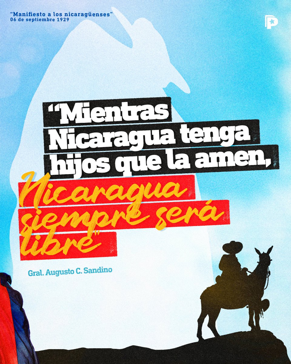 🌟🇳🇮 Hoy conmemoramos un hito histórico para nuestro país. Hace 93 años, el General Augusto C. Sandino firmó el célebre "Manifiesto al pueblo nicaragüense", un llamado a la defensa de nuestra soberanía.