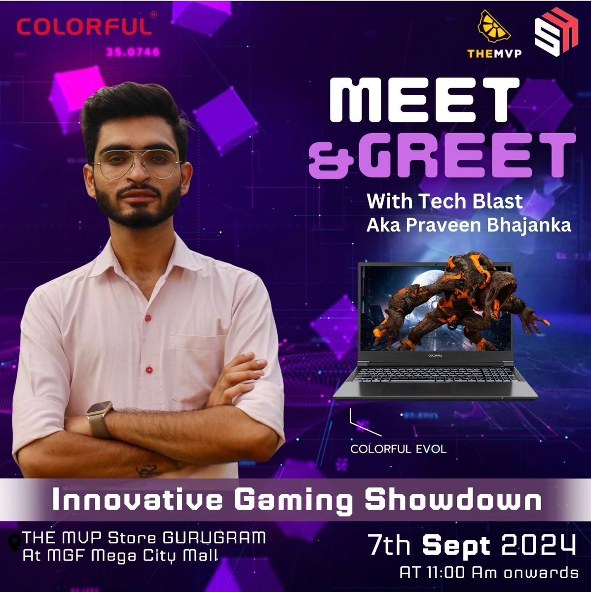 TechBlasttt's tweet image. Meet me at The MVP Store on 7 Sept 24 at 11am for an epic gaming event &amp;amp; exclusive giveaways.

Powered by @themvp_in

#gamingshowdown #innovativegaming #TechBlast #colorful #gamingcommunity #valorant #rocketleague #esportsevent #meetandgreet #gurugramevents #gaminglife